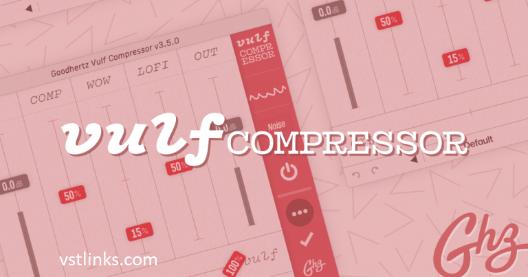 Goodhertz Vulf Compressor Crack v3.7.7 (Mac & Win) Full Version 2024